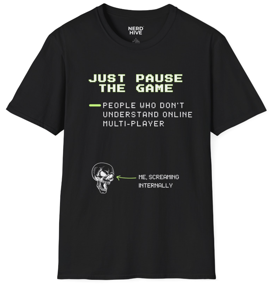 Just Pause the Game gaming shirt dark colors mockup