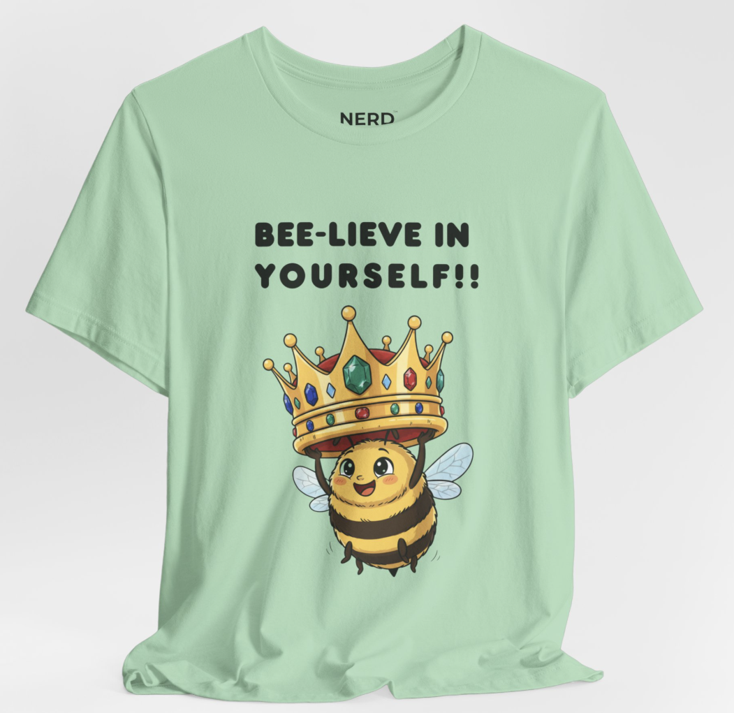 Bee-lieve in Yourself bee design adult size tee