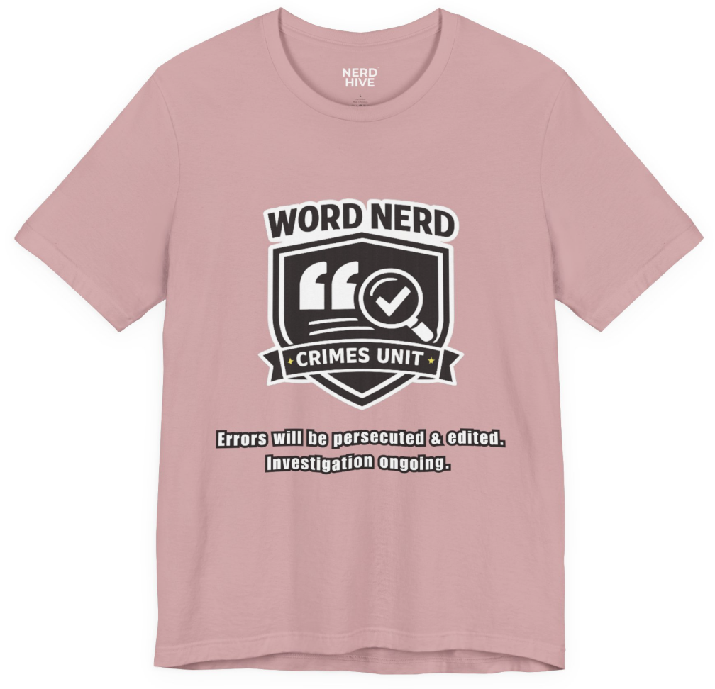 Word Nerd Crimes Unit Badge: Errors Will Be Persecuted