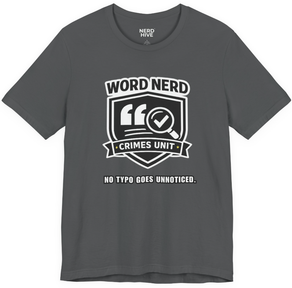 Word Nerd Crimes Unit Badge: No Typo Goes Unnoticed